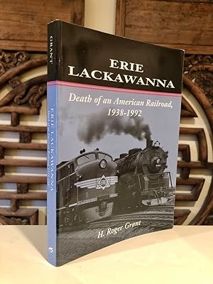 Erie Lackawanna Death of an American Railroad, 1938-1992