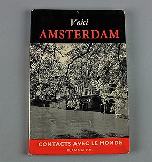 Voici Amsterdam, Contact Avec Le Monde