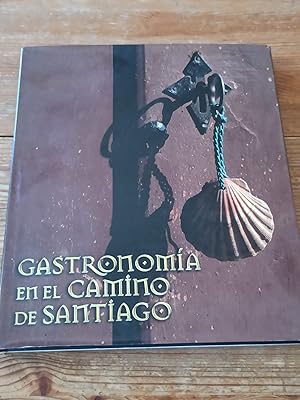 GASTRONOMÍA EN EL CAMINO DE SANTIAGO :