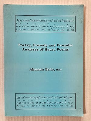 Poetry, prosody and prosodic analyses of Hausa poems