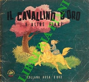 Il cavallino d'oro e altre fiabe.