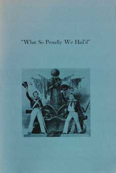What So Proudly We Hail'd: An Exhibition for the William L. Clements Library. 1964.