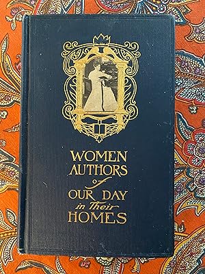 Women Authors of Our Day in their Homes