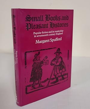 Small Books and Pleasant Histories; popular fiction and its readership in seventeenth-century Eng...
