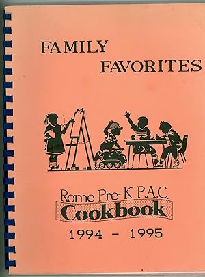 Rome New York Community Cook Book, Rome Pre - Kindergarten P.A.C. Cookbook , 1994 - 1995 Family F...
