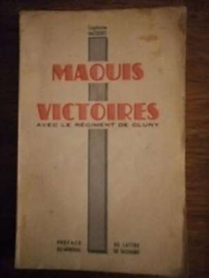 Maquis Victoires avec le régiment de Cluny 1945 - Capitaine JACQUES alias DUBOIS Jean Charles - R...
