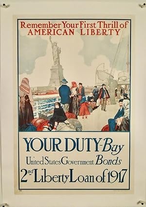 ORIGINAL WWI POSTER: "REMEMBER YOUR FIRST THRILL OF LIBERTY" 1917 LINEN MOUNTED