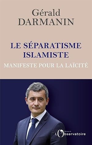 le séparatisme islamiste ; manifeste pour la laïcité