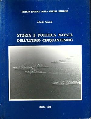 Storia e politica navale dell'ultimo cinquantennio