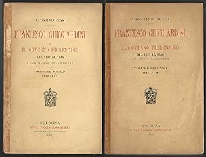 Francesco Guicciardini e il governo fiorentino dal 1527 al 1540 (con nuovi documenti).