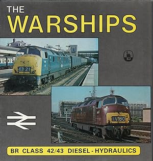 The Warships: BR Class 42/43 Diesel Hydraulics