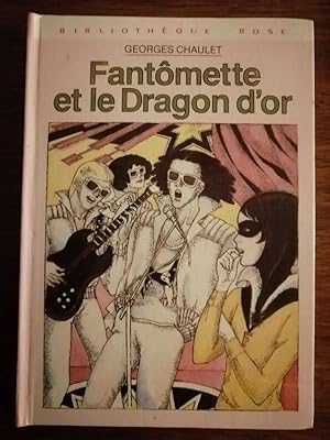 Fantômette et le Dragon d or 1981 - CHAULET Georges - Enfantina Bibliothèque rose Edition origina...