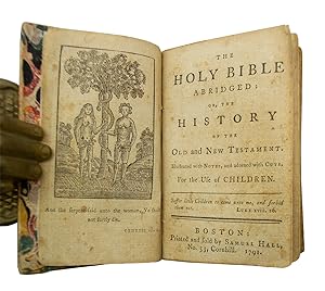 Holy Bible Abridged Or, the History of the Old and New Testament. Illustrated with Notes, and Ado...