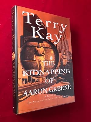 The Kidnapping of Aaron Greene (SIGNED 1ST)