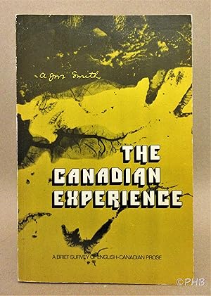 The Canadian Experience: A Brief Survey of English-Canadian Prose