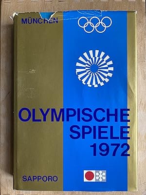 Olympische Spiele 1972. Sapporo-München. Erweitert mit 32-seitigem Schweizerteil von Karl Erb