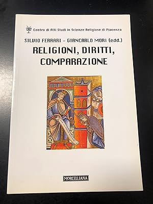 Ferrari Silvio e Mori Giancarlo. Religioni, diritti, comparazione. Morcelliana 2003 - I.