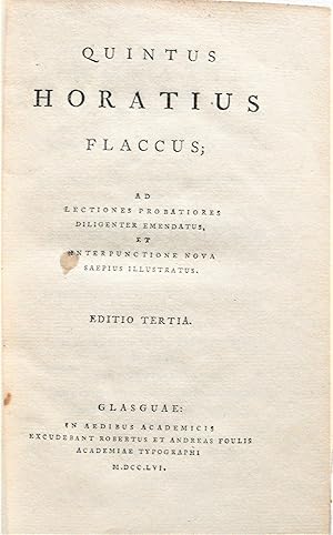 Quinthus Horatius Flaccus; ad Lectiones Probatiores Diligenter Emendatus, et Interpunctione Nova ...