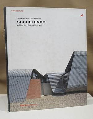 Shuhei Endo. Paramodern architecture.