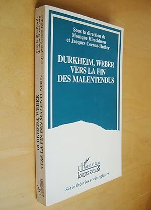 Horschhorn et Jacques Coenen-Huther Durkheim, Weber vers la fin des malentendus