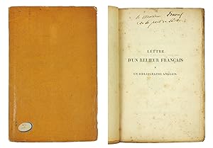 Lettre dun Relieur Francais à un Bibliographe Anglais