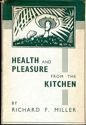 Health & Pleasure from the Kitchen