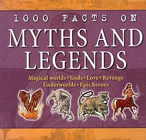 1000 Facts On Myths And Legends :