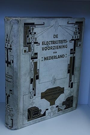 De Ontwikkeling van de Electriciteitsvoorziening van Nederland tot het Jaar 1925 Gedenkboek