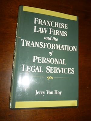 Franchise Law Firms and the Transformation of Legal Services