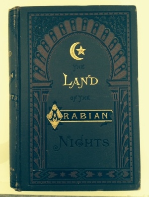 The Land of "The Arabian Nights": Being Travels Through Egypt, Arabia, and Persia