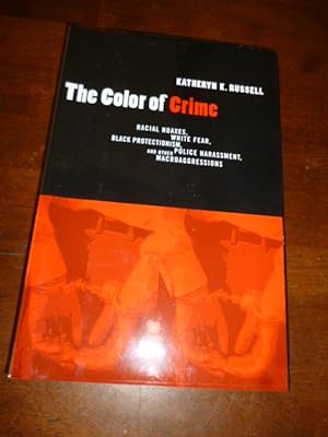 The Color of Crime: Racial Hoaxes, White Fear, Black Protectionism, Police Harassment, and Other ...