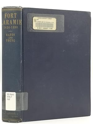 Fort Laramie and the Pageant of the West, 1834-1890 [FIRST EDITION]