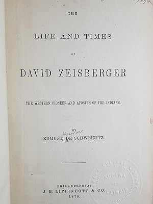 The Life and Times of David Zeisberger [FIRST EDITION]
