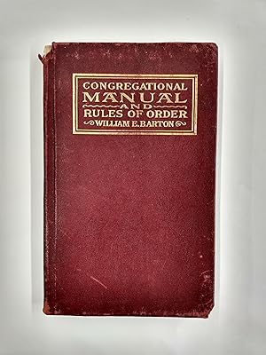 A Congregational Manual and Rules of Order: Theory and Practice