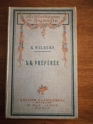 La préférée 1924 - WILHEMS Raphaëlle - Enfantina Illustré par Luhers Bibliothèque de Suzette