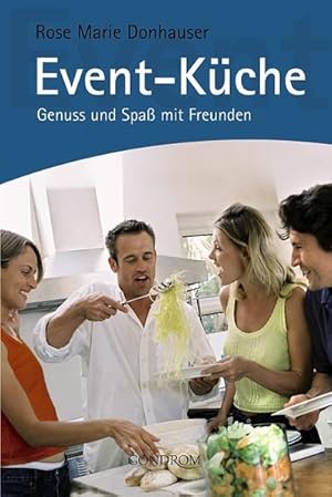 Event-Küche: Kochen und Genießen mit Freunden