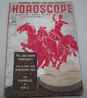 Horoscope: A Personal Daily Guide for Everyone, April 1940, Volume 5, Number 4