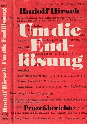 Um die Endlösung. Prozeßberichte über den Lischka-Prozeß in Köln und den Auschwitz-Prozeß in Fran...