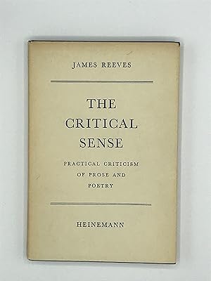 The Critical Sense: Practical Criticism Of Prose And Poetry