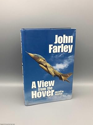A View from the Hover: My Life in Aviation (Signed)