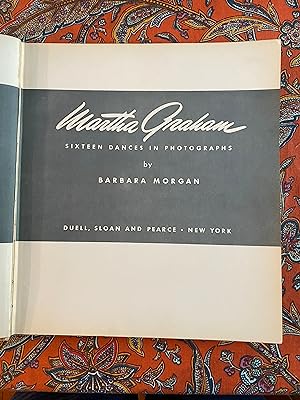Martha Graham. Sixteen Dances in Photograph
