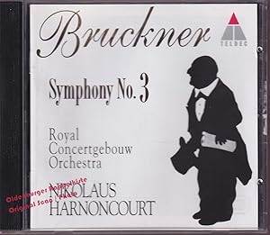 Bruckner: Symphony No. 3 ; Royal Concertgebouw Orchestra - Bruckner,Anton / Harnoncourt,Nikolaus ...