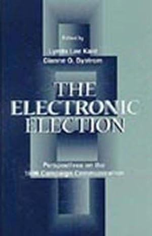 Electronic Election: Perspectives on the 1996 Campaign Communication