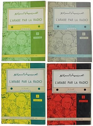 L'ARABE PAR LA RADIO. La Radiodiffusion de la Republique Arabe Unie. Deuxième Livre: N. 1 - 2 - 3...