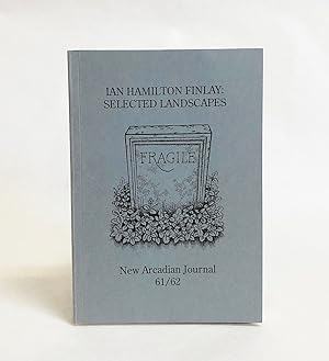 Ian Hamilton Finlay : Selected Landscapes. Gardens, Parks, and Cityscapes Across Britain, Mainlan...