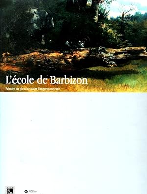 L'Ecole de Barbizon: peindre en plein air avant l'impressionnisme.