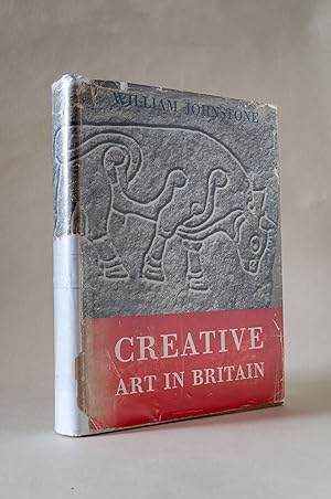 Creative Art In Britain: From The Earliest Times To The Present