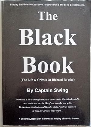 The Black Book. The Life & Crimes of Richard Rouska.