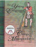 The young emigrants : Craigs of the Magaguadavic : a story of the 84th Regiment, Royal Highland E...