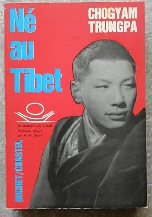 Né au Tibet.